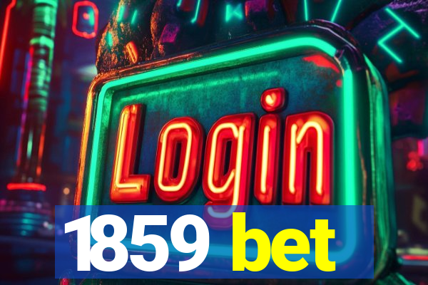 1859 bet